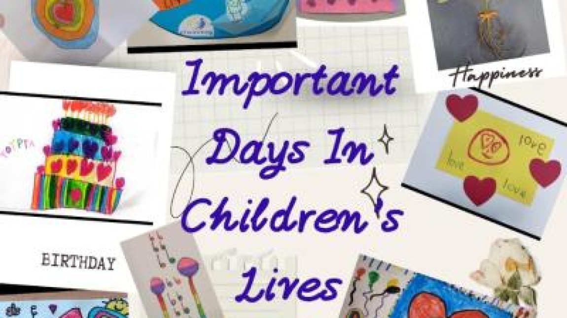Important Days In Childrens Lives 